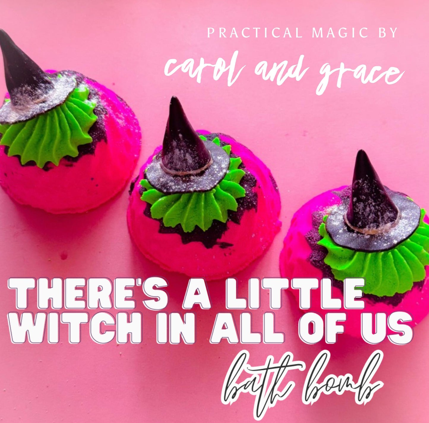 THERE’S A LITTLE WITCH IN ALL OF US BATH BOMB