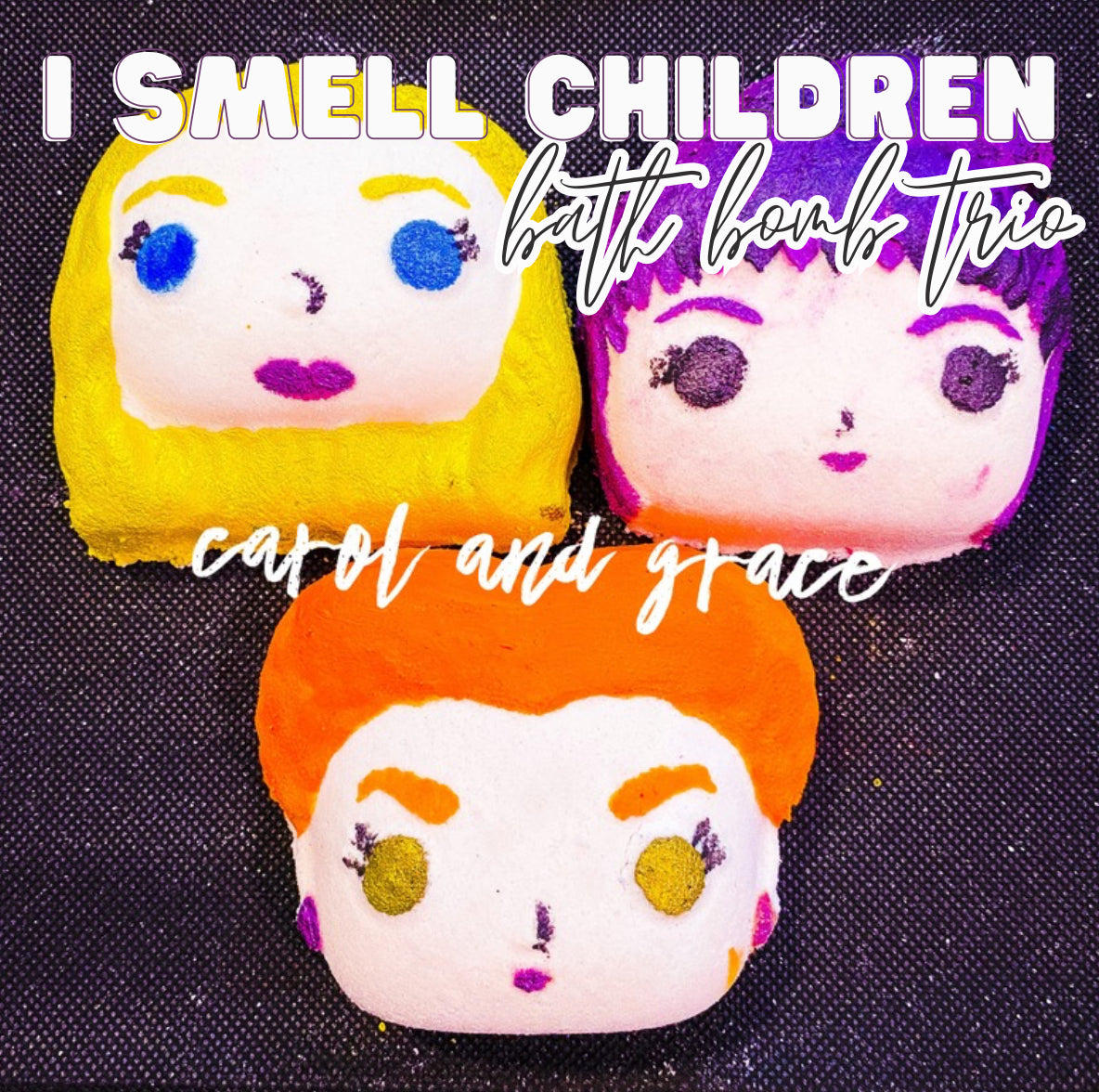 I SMELL CHILDREN - SANDERSON SISTER BATH BOMB TRIO