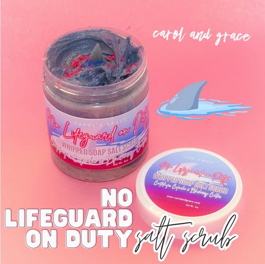 NO LIFEGUARD ON DUTY WHIPPED SALT SCRUB