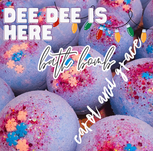 DEE DEES HERE! BATH BOMB
