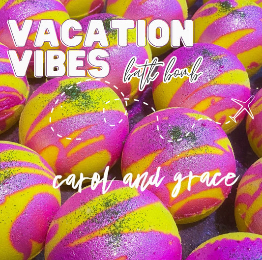 VACATION VIBES BATH BOMB
