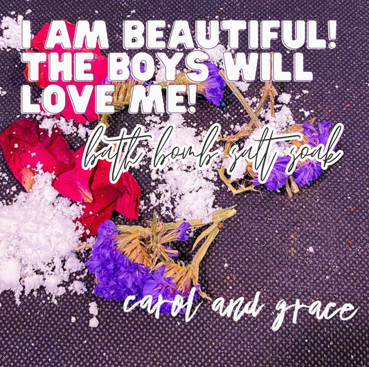 I AM BEAUTIFUL!! THE BOYS WILL LOVE ME FIZZY BATH SOAK