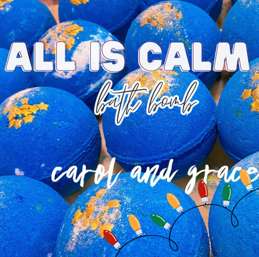 ALL IS CALM ✨ BATH BOMB