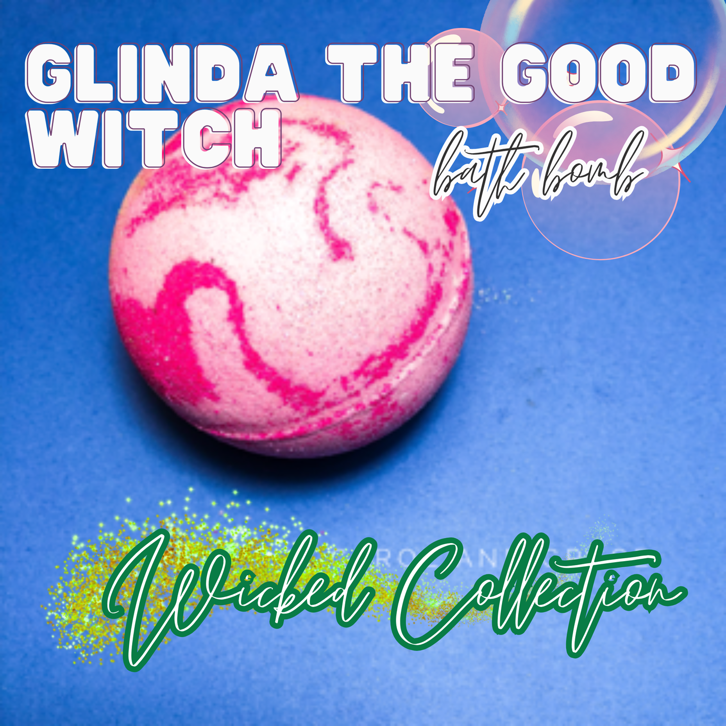 GLINDA THE GOOD WITCH BATH BOMB